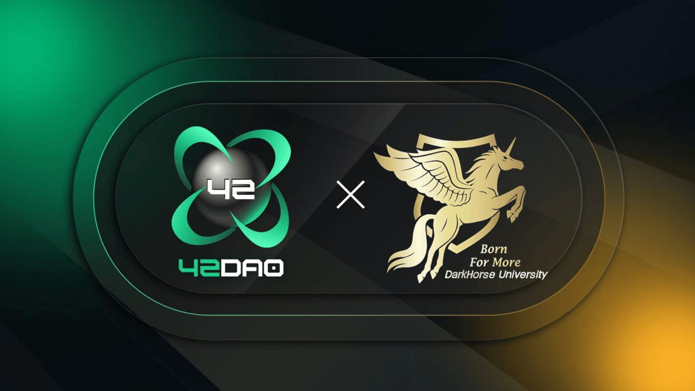 DarkHorse University与42DAO联手推动DAO、RWA及稳定币行业共识